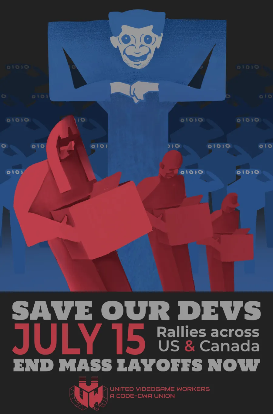An illustration, done in a flat graphic style depicting a menacing executive with a sickly smile, towering over scores of downtrodden workers carrying boxes of their belongings out of frame. Below, a call to action: SAVE OUR DEVS JULY 15 - Rallies across US & Canada END MASS LAYOFFS NOW